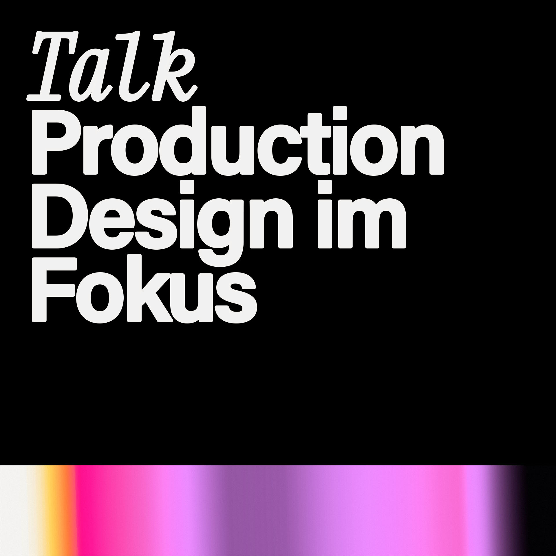 Vorschau für TALK | PRODUCTION DESIGN